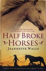 Half Broke Horses 9781847398314 Jeannette Walls, Verzenden, Jeannette Walls