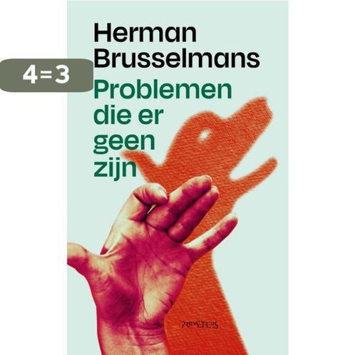 Problemen die er geen zijn 9789044650280 Herman Brusselmans, Boeken, Overige Boeken, Gelezen, Verzenden