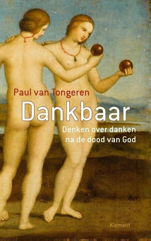 Dankbaar (9789086871797, Paul van Tongeren), Boeken, Filosofie, Nieuw, Verzenden