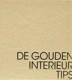 De gouden interieurtips 9789081073202 A. Van Der Borght, Verzenden, Zo goed als nieuw, A. Van Der Borght