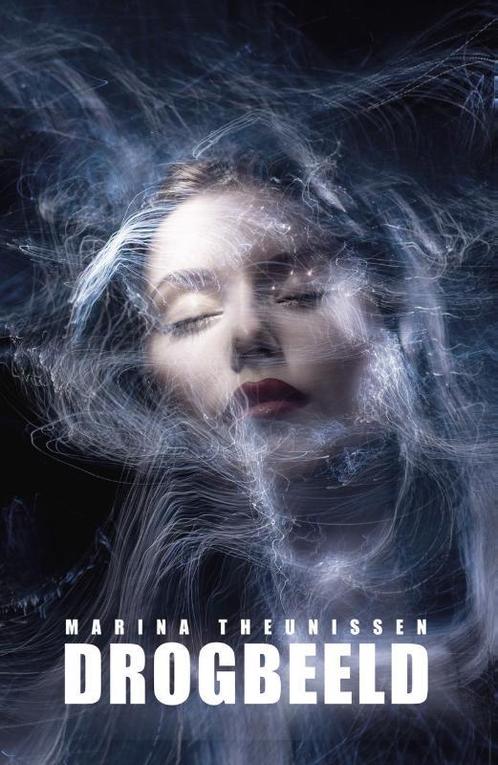 Drogbeeld 9789493293137 Marina Theunissen, Boeken, Overige Boeken, Zo goed als nieuw, Verzenden