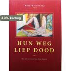 Hun weg liep dood 9789026604409 Vellah Colcher, Verzenden, Gelezen, Vellah Colcher