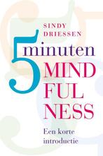 5 minuten mindfulness 9789077478455 Sindy Driessen, Verzenden, Zo goed als nieuw, Sindy Driessen
