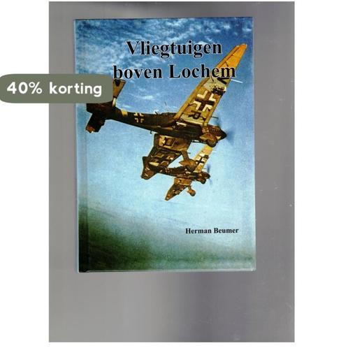 Vliegtuigen boven Lochem 9789070238537 L.H. Beumer, Boeken, Geschiedenis | Wereld, Zo goed als nieuw, Verzenden
