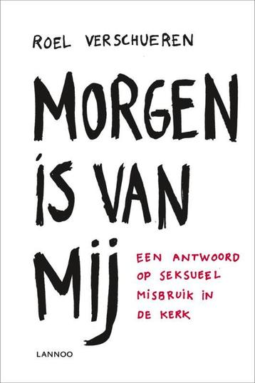 Morgen is van mij 9789020995046 Roel Verschueren, Boeken, Verzenden, Gelezen, Roel Verschueren