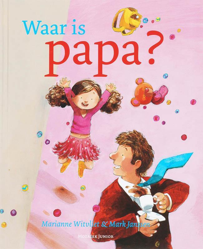 Waar is papa? / Mozaïek junior 9789023992387, Boeken, Kinderboeken | Baby's en Peuters, Gelezen, Verzenden