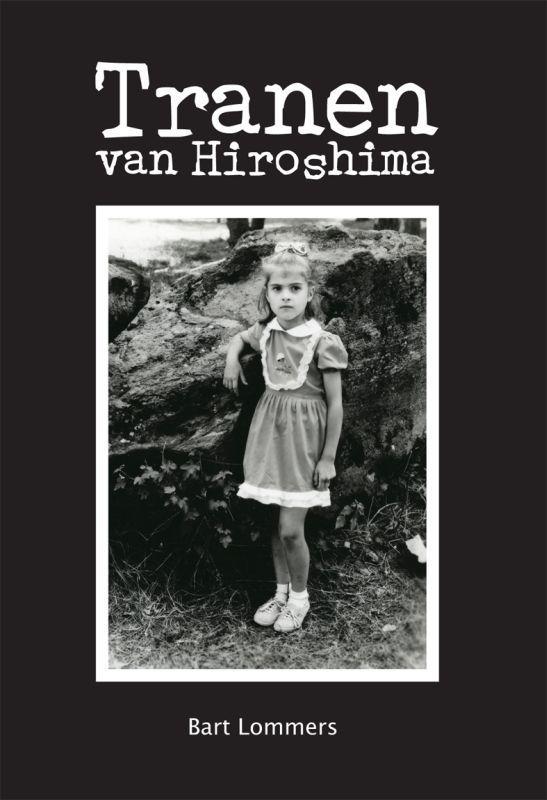 Tranen van Hiroshima 9789048402946 B. Lommers, Boeken, Thrillers, Gelezen, Verzenden