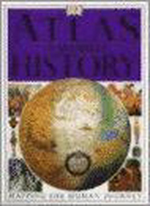 ATLAS OF WORLD HISTORY [0] 9780751307191, Livres, Livres Autre, Envoi