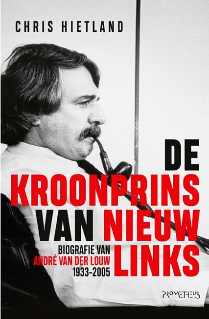 De kroonprins van Nieuw Links 9789044638264 Chris Hietland, Boeken, Politiek en Maatschappij, Gelezen, Verzenden