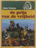 Hans Kresse - Indianen de prijs van de vrijheid, Livres, Hans G. Kresse, Verzenden