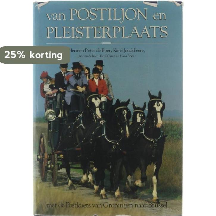 Van postiljon en pleisterplaats 9789021039268 Boer, Livres, Livres Autre, Envoi