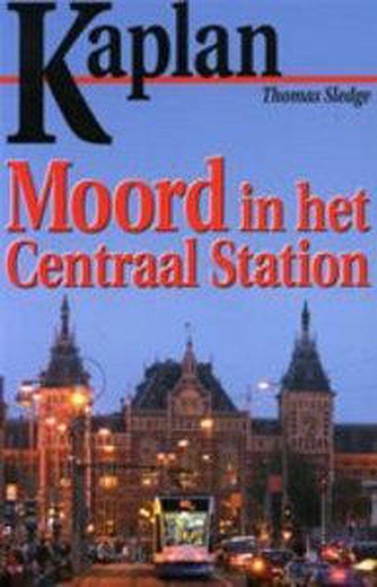 KAPLAN MOORD IN HET CENTRAAL STATION 9789080833517, Boeken, Romans, Zo goed als nieuw, Verzenden