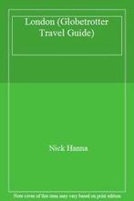 London (Globetrotter Travel Guide) By Nick Hanna., Zo goed als nieuw, Nick Hanna, Verzenden
