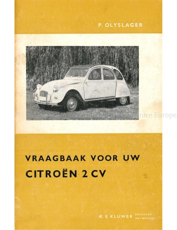 1962 - 1963 CITROËN 2 CV VRAAGBAAK NEDERLANDS, Auto diversen, Handleidingen en Instructieboekjes