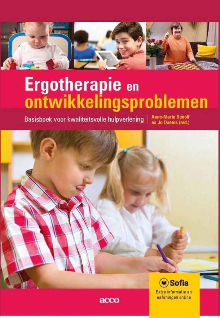 Ergotherapie en ontwikkelingsproblemen 9789463448604, Boeken, Wetenschap, Zo goed als nieuw, Verzenden