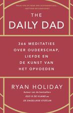 The daily dad 9789400516571 Ryan Holiday, Boeken, Verzenden, Zo goed als nieuw, Ryan Holiday