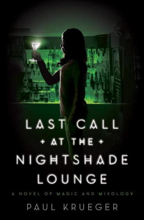Last Call At The Nightshade Lounge 9781594747595, Livres, Livres Autre, Envoi