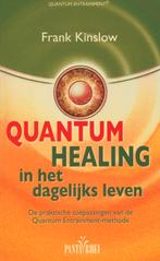 Quantum healing in het dagelijks leven 9789088400681, Boeken, Zo goed als nieuw, Frank Kinslow, Verzenden
