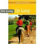 Op kamp / druk Heruitgave 9789000310555 Debbie Hogewind, Boeken, Verzenden, Gelezen, Debbie Hogewind