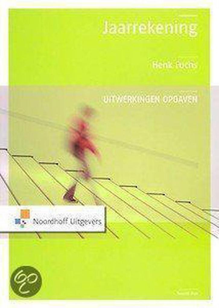 Jaarrekening uitwerkingen 9789001823757 H. Fuchs, Livres, Livres scolaires, Envoi