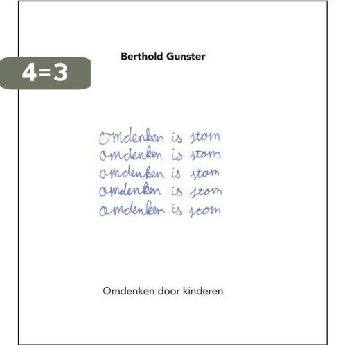 Omdenken is stom 9789400502734 Berthold Gunster, Boeken, Psychologie, Zo goed als nieuw, Verzenden