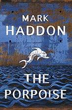 The porpoise 9781784742836 Mark Haddon, Verzenden, Mark Haddon