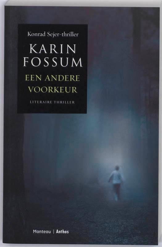 Een andere voorkeur 9789022322802 Karin Fossum, Boeken, Thrillers, Zo goed als nieuw, Verzenden