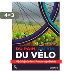 Du pain, du vin, du vélo 9789401446457 Ken Lambeets, Boeken, Verzenden, Zo goed als nieuw, Ken Lambeets