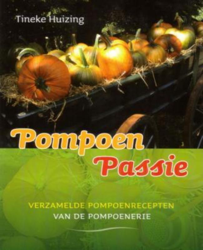 Pompoen Passie 9789033008580 Tineke Huizing, Boeken, Kookboeken, Gelezen, Verzenden
