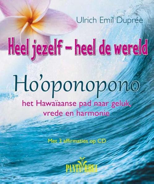 Heel jezelf, heel de wereld 9789088401381 Ulrich Emil Dupree, Boeken, Gezondheid, Dieet en Voeding, Zo goed als nieuw, Verzenden