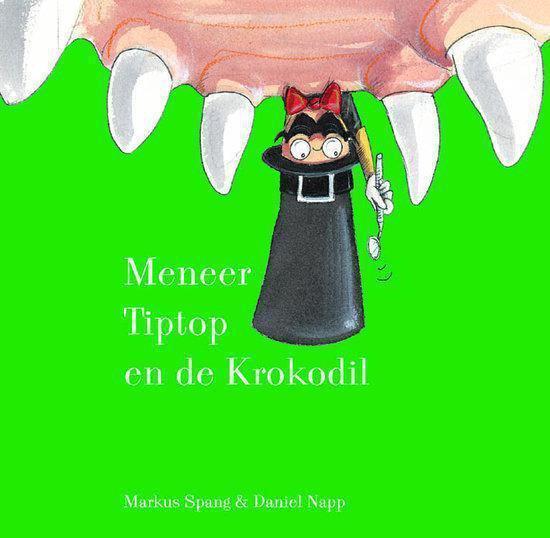 Meneer Tiptop en de krokodil / Meneer Tiptop / 2 M. Spang, Boeken, Kinderboeken | Kleuters, Gelezen, Verzenden