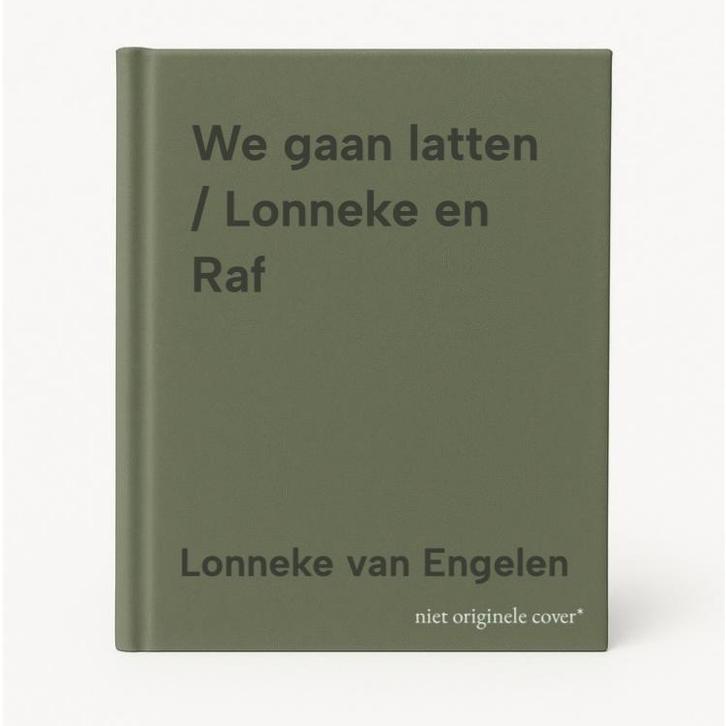 We gaan latten / Lonneke en Raf 9789083139074, Boeken, Romans, Gelezen, Verzenden
