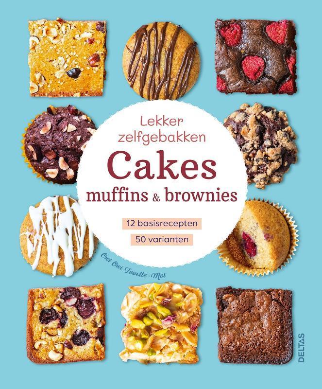 Lekker zelfgebakken cakes, muffins & brownies 9789044764994, Livres, Livres de cuisine, Envoi