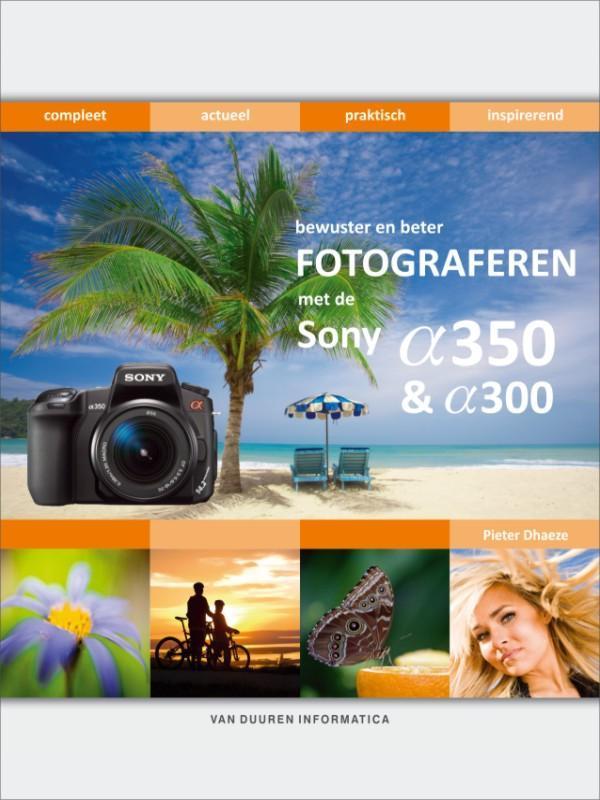 Bewuster en beter fotograferen met de Sony Alpha 300/350, Boeken, Informatica en Computer, Gelezen, Verzenden