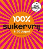 100% suikervrij in 30 dagen / 100% suikervrij 9789000322411, Boeken, Verzenden, Zo goed als nieuw, Carola van Bemmelen