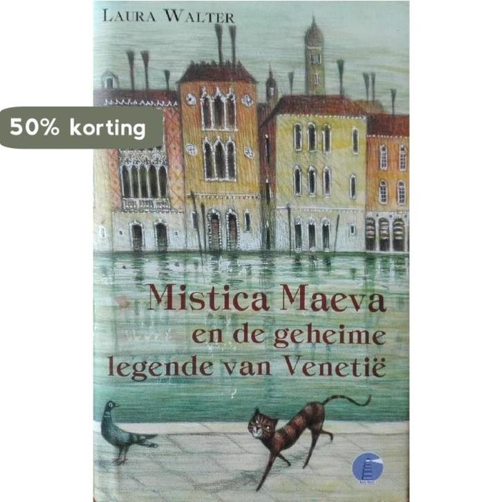 Mistica Maeva en de geheime legende van Venetië L. Walters, Livres, Livres pour enfants | Jeunesse | 10 à 12 ans, Envoi