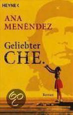 Geliebter Che 9783453401952, Ana Menendez, Verzenden