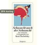 Sehnsucht nach der Sehnsucht 9783257239317 Kurt Tucholsky, Verzenden, Zo goed als nieuw, Kurt Tucholsky
