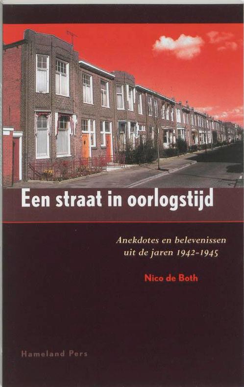Een straat in oorlogstijd 9789070812133, Livres, Histoire & Politique, Envoi
