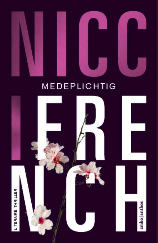 Medeplichtig 9789026343025 Nicci French, Boeken, Thrillers, Gelezen, Verzenden