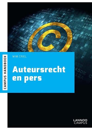 Auteursrecht en pers 9789401402828 Wim Criel, Livres, Verzenden, Wim Criel