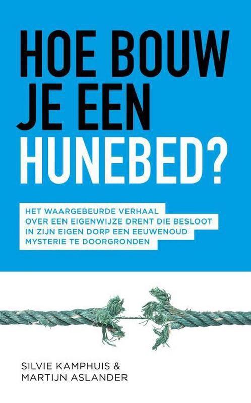 Hoe bouw je een hunebed? 9789492902023 Martijn Aslander, Boeken, Schoolboeken, Zo goed als nieuw, Verzenden