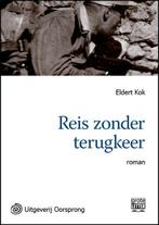 Reis zonder terugkeer - grote letter uitgave 9789461011619, Boeken, Verzenden, Gelezen, Eldert Kok