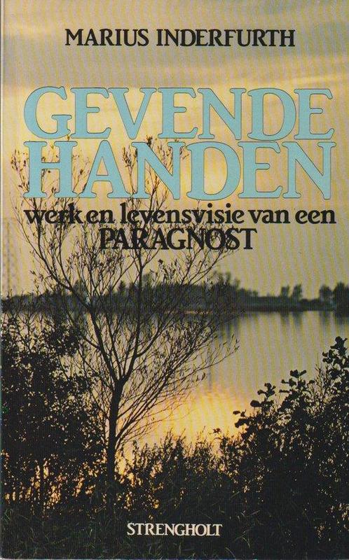 Gevende handen - Werk en levensvisie van een paragnost, Boeken, Esoterie en Spiritualiteit, Gelezen, Verzenden