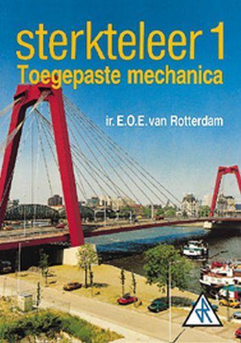 Sterkteleer 1 toegepaste mechanica / 1 toegepaste mechanica, Boeken, Techniek, Zo goed als nieuw, Verzenden