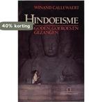 Hindoeisme / Omega-reeks / nr. 11 9789061528401, Boeken, Verzenden, Gelezen, W. Callewaert