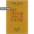 Het altaar van de politiek 9789061528128 Platel Marc 1941-, Verzenden, Gelezen, Platel Marc 1941-