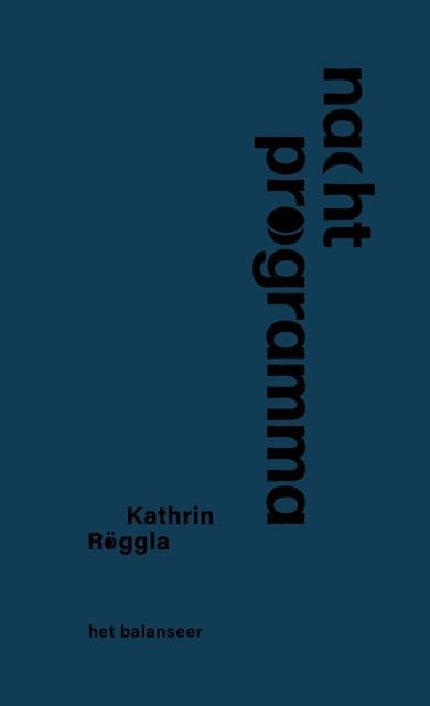 Nachtprogramma 9789079202768 Kathrin Röggla, Boeken, Romans, Zo goed als nieuw, Verzenden