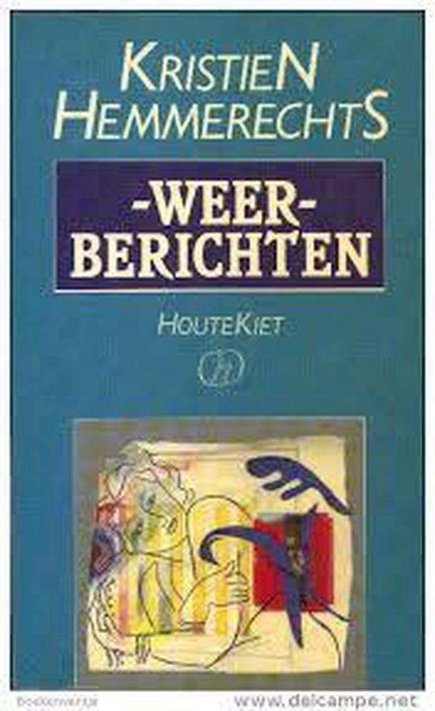 Weerberichten 9789050670494 Kristien Hemmerechts, Boeken, Romans, Gelezen, Verzenden