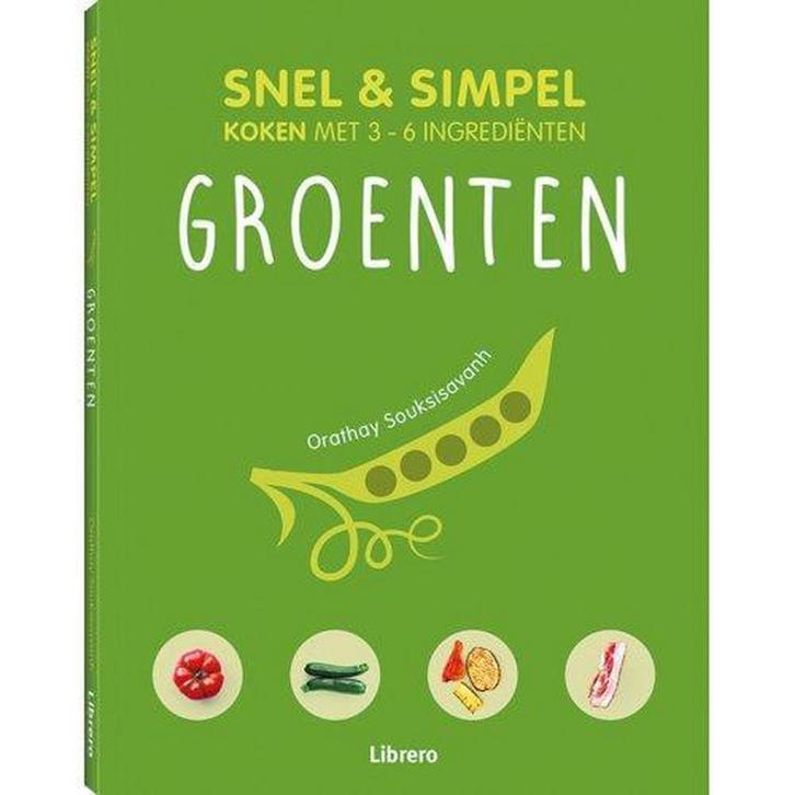 Groenten / Snel & simpel 9789463590358 Orahtay Souksisavanh, Boeken, Kookboeken, Gelezen, Verzenden